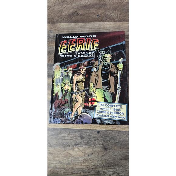 Wally Wood: Eerie Tales of Crime & Horror Vanguard Productions Hardcover - Picture 1 of 11